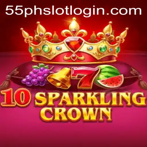 Unveiling the Excitement of 10SparklingCrown: A New Gaming Era with 55PH.COM